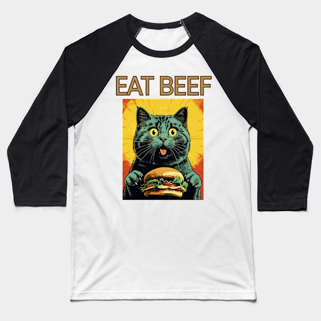 Retro Vintage Cat - Eat Beef Design | Quirky Feline Art Baseball T-Shirt by KittyStampedeCo